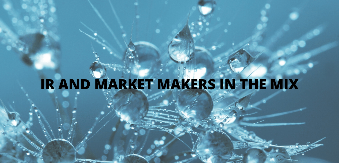 IR and Market Makers in the Mix