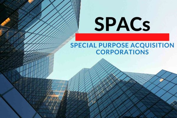 SPACs, Acquisitions, IPO, Financing